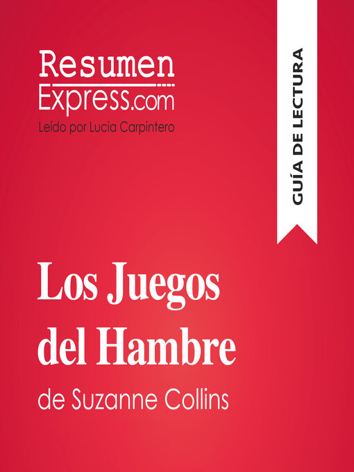 Title details for Los Juegos del Hambre de Suzanne Collins (Guía de lectura) by ResumenExpress - Available